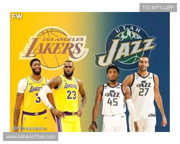 2018年NBA湖人对爵士精彩对决回顾与赛季分析