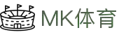 MK(体育科技有限公司)体育·官方网站